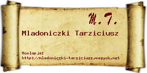 Mladoniczki Tarziciusz névjegykártya
